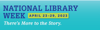 National Library Week, April 23-29
